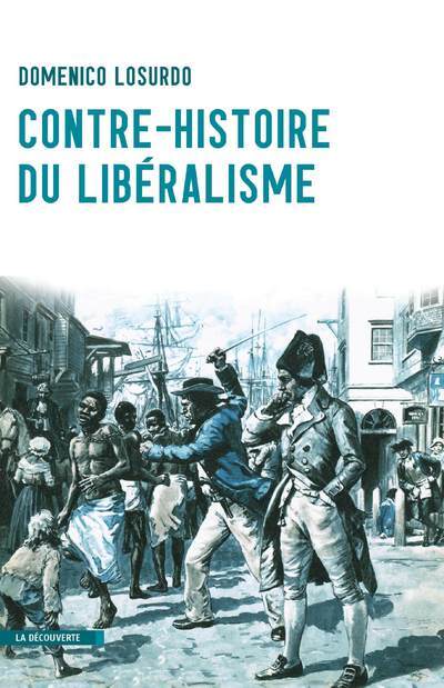 Książka Contre-histoire du libéralisme Domenico Losurdo