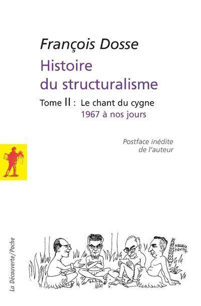 Kniha L'histoire du structuralisme - tome 2 - le champ du signe 1967 à nos jours François Dosse