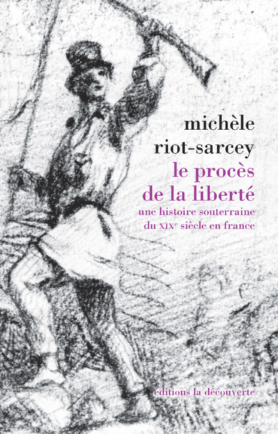 Knjiga Le procès de la liberté Michèle Riot-Sarcey