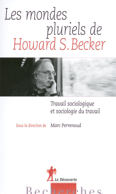 Kniha Les mondes pluriels de Howard S. Becker Marc Perrenoud