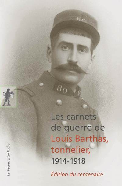 Carte Les carnets de guerre de Louis Barthas, tonnelier 1914-1918 Louis Barthas