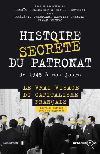Kniha Histoire secrète du patronat de 1945 à nos jours (éd. augmentée) David Servenay