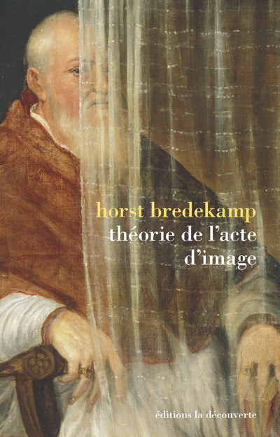 Könyv Théorie de l'acte d'image Horst Bredekamp