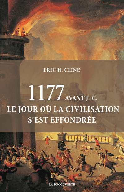 Könyv 1177 avant J.-C. Le jour où la civilisation s'est effondrée Eric H. Cline