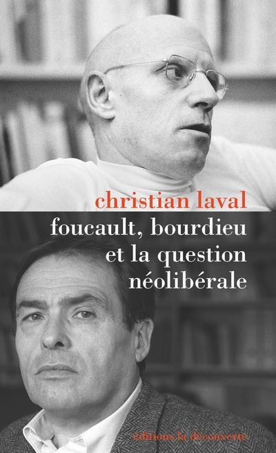 Kniha Foucault, Bourdieu et la question néolibérale Christian Laval
