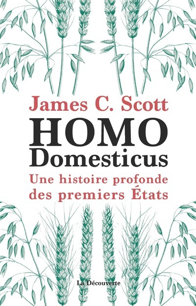Книга Homo domesticus - Une histoire profonde des premiers Etats James C. Scott