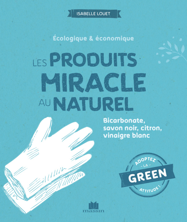 Kniha Les produits miracle au naturel LOUET