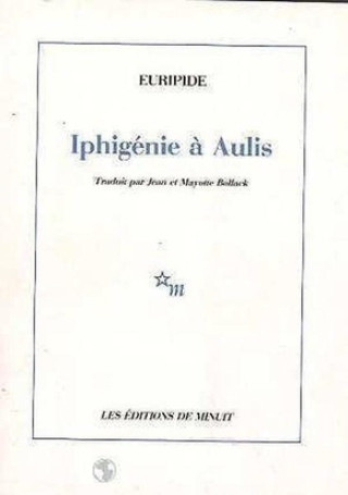 Knjiga Iphigénie à Aulis EURIPIDE/BOLLAC