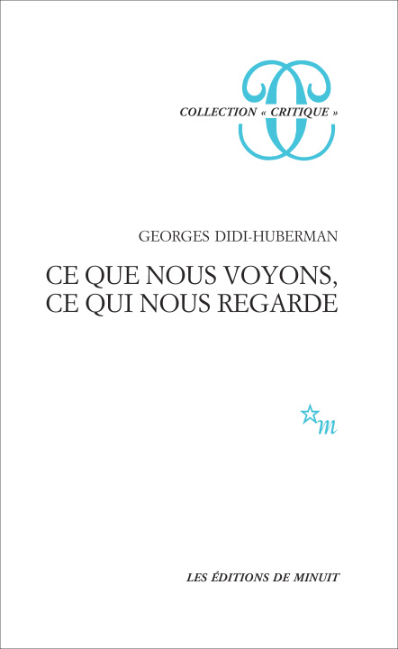 Knjiga Ce que nous voyons, ce qui nous regarde Didi-Huberman