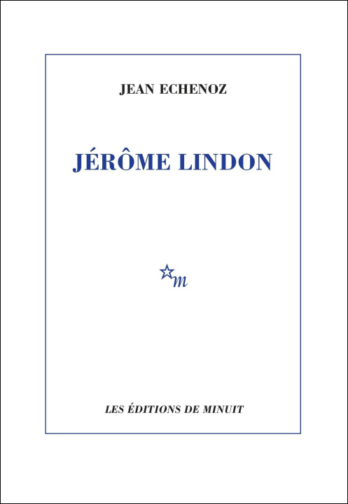 Knjiga Jérôme Lindon Echenoz