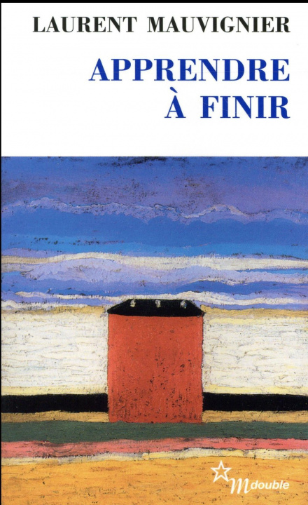Carte Apprendre à finir Mauvignier