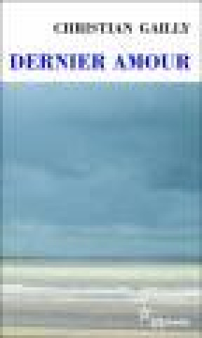 Buch Dernier amour Gailly