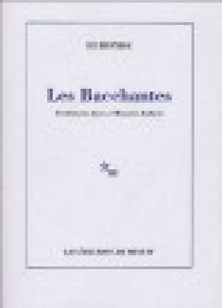 Knjiga Les bacchantes EURIPIDE