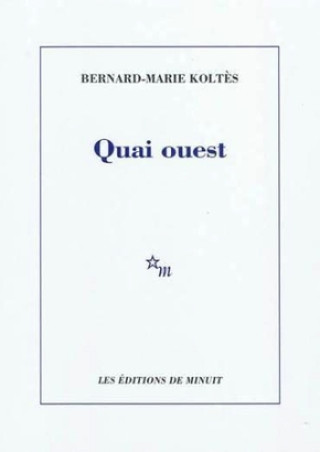 Boek Quai ouest KOLTES B-M