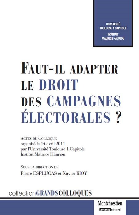 Книга faut-il adapter le droit des campagnes électorales ? 