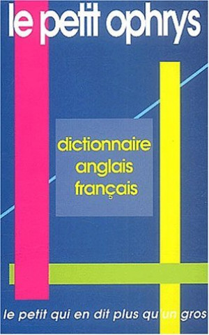 Knjiga Le petit Ophrys - dictionnaire anglais-français 