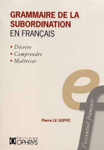 Book Grammaire de la subordination en français Le Goffic