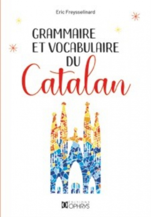 Könyv Grammaire et vocabulaire du catalan FREYSSELINARD ERIC