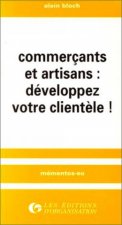 Kniha Commerçants et artisans : développez votre clientèle Bloch