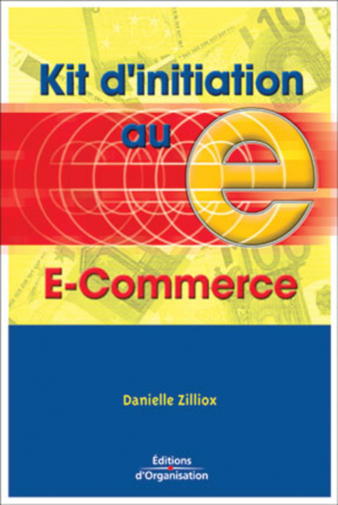 Knjiga KIT D'INITIATION AU E-COMMERCE Zilliox