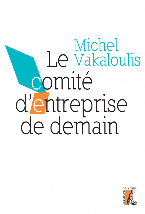 Kniha Le comité d'entreprise de demain Vakaloulis