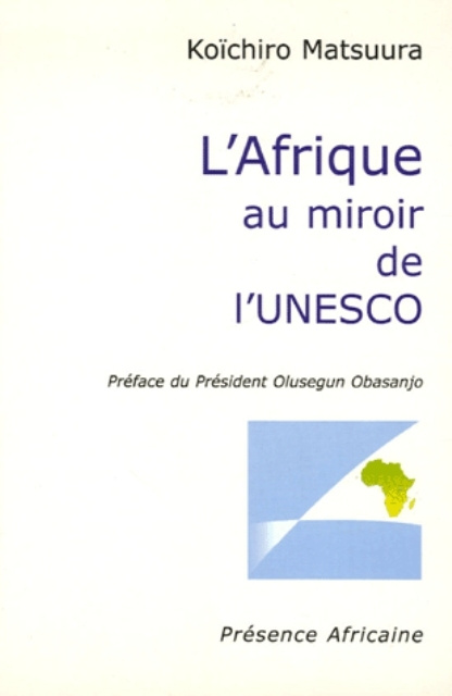 Knjiga L'AFRIQUE AU MIROIR DE L'UNESCO KOICHIRO
