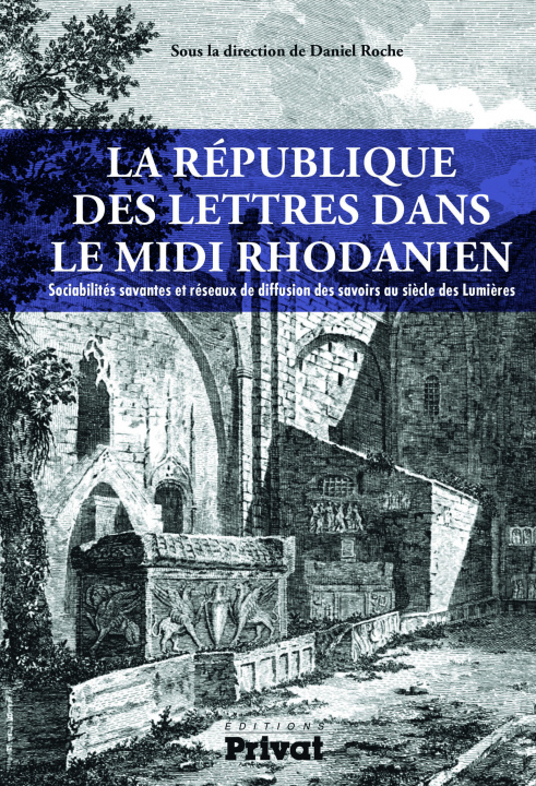 Книга REPUBLIQUE DES LETTRES DANS LE MIDI RHODANIEN (LA) ROCHE