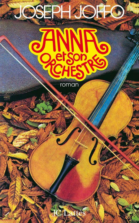 Kniha Anna et son orchestre Joseph Joffo