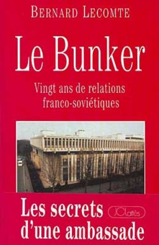 Книга Le Bunker Bernard Lecomte