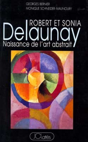 Knjiga Robert et Sonia Delaunay Georges Bernier