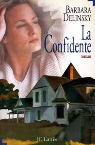 Knjiga La confidente Barbara Delinsky