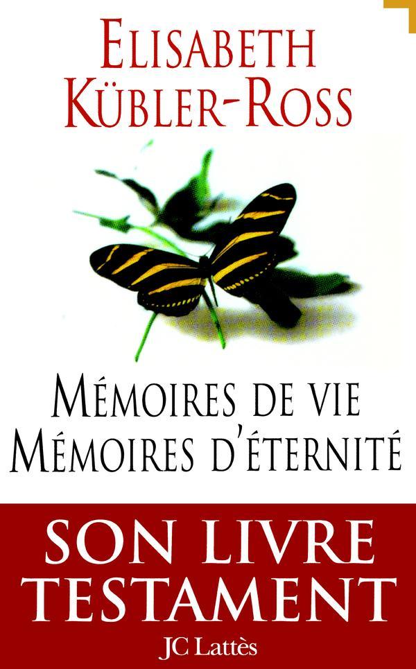 Kniha Mémoires de vie mémoires d'éternité Elisabeth Kübler-Ross