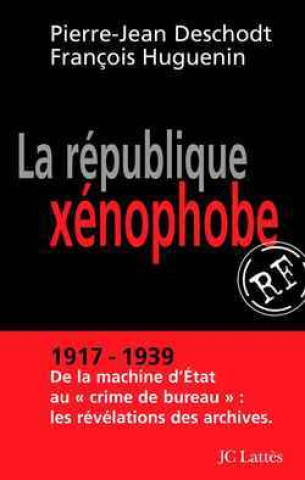 Book La république xénophobe François Huguenin