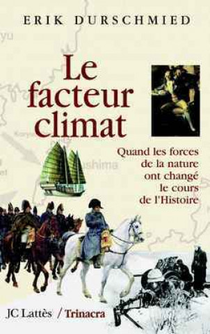 Buch Le facteur climat Erik Durschmied