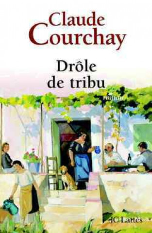 Kniha Drole de tribu Claude Courchay