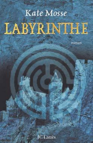 Книга Labyrinthe Kate Mosse