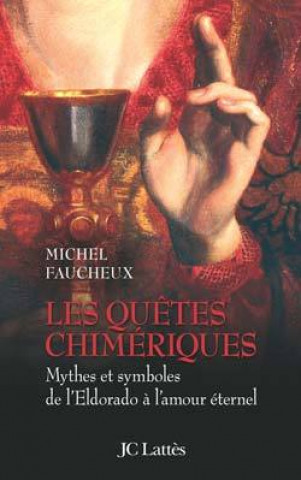 Carte Les quêtes chimériques Michel Faucheux
