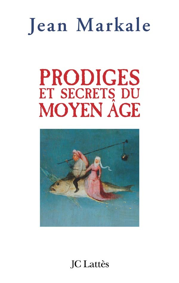 Kniha Prodiges et secrets du Moyen-Âge Jean Markale