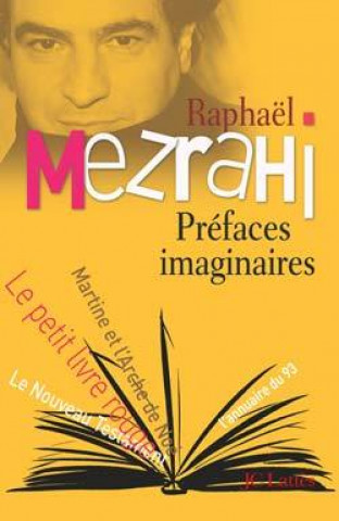 Knjiga Préfaces imaginaires Raphaël Mezrahi