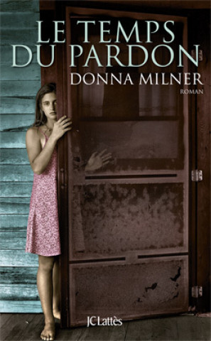Book Le temps du pardon Donna Milner