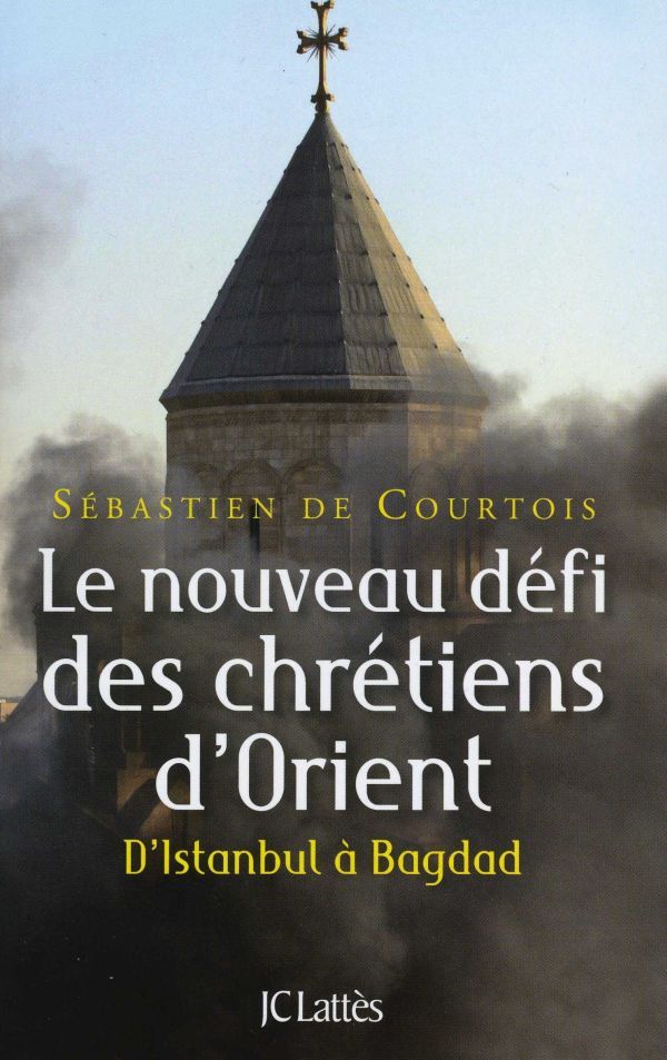 Kniha Le nouveau défi des chrétiens d'Orient Sébastien de Courtois