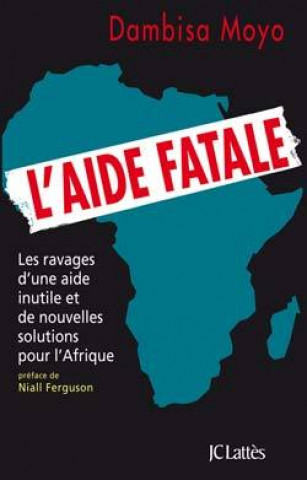 Book L'aide fatale Dambisa Moyo