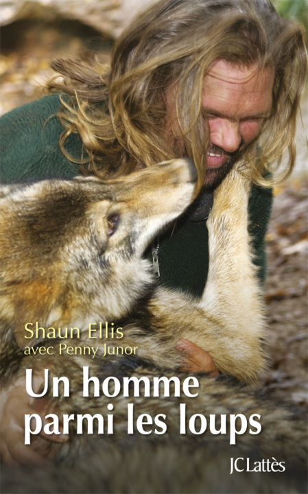 Kniha Un homme parmi les loups Shaun Ellis
