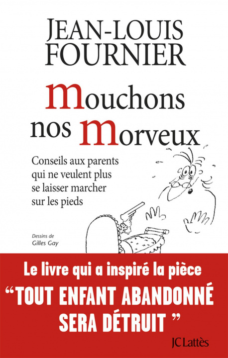 Kniha Mouchons nos morveux Jean-Louis Fournier