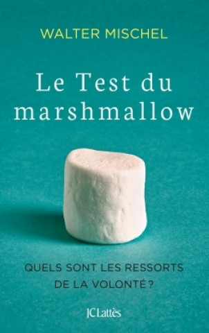 Kniha Le Test du marshmallow Walter Mischel
