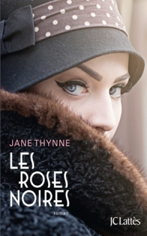 Książka Les Roses noires Jane Thynne