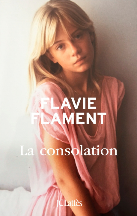 Carte La consolation Flavie Flament