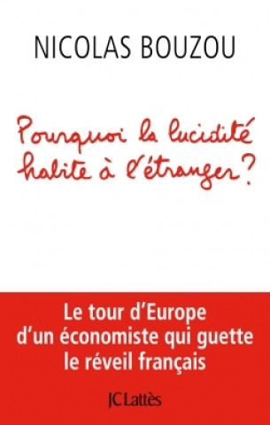 Boek Pourquoi la lucidité habite à l'étranger Nicolas Bouzou