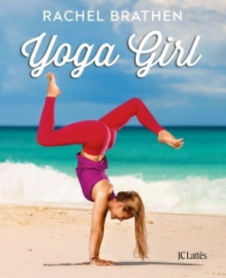 Kniha Yoga Girl Rachel Brathen