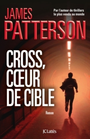 Knjiga Cross, coeur de cible James Patterson